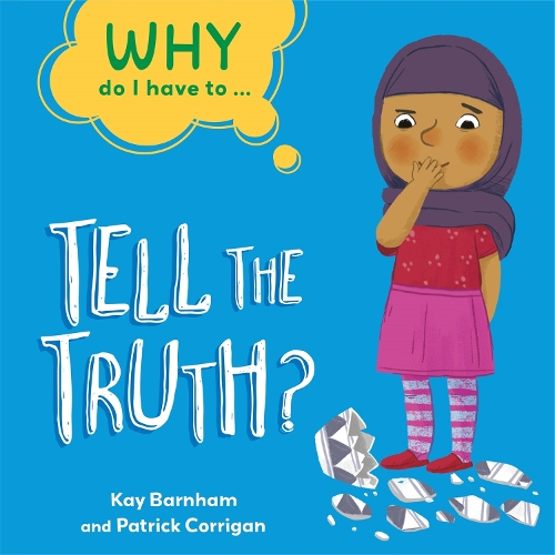 Бумажная книга «Why Do I Have To ...: Tell the Truth?», автор Кей Барнем - фото №1