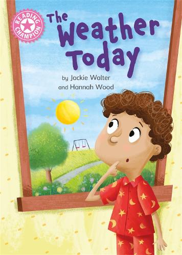 Паперова книга «Reading Champion: The Weather Today: Independent Reading Non-Fiction Pink 1a», автор Джекі Волтер - фото №1