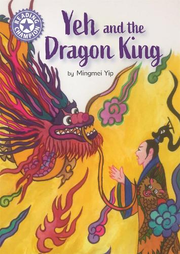 [object Object] «Reading Champion: Yeh and the Dragon King: Independent Reading Purple 8», автор Мингмэй Ип - фото №1