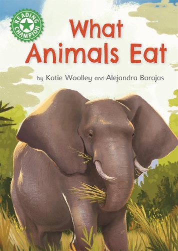 Бумажная книга «Reading Champion: What Animals Eat: Independent Reading Green 5 Non-fiction», автор Кэти Вулли - фото №1