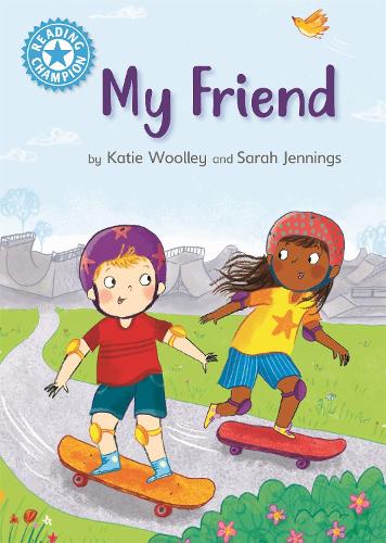 Бумажная книга «Reading Champion: My Friend: Independent Reading Non-Fiction Blue 4», автор Кэти Вулли - фото №1