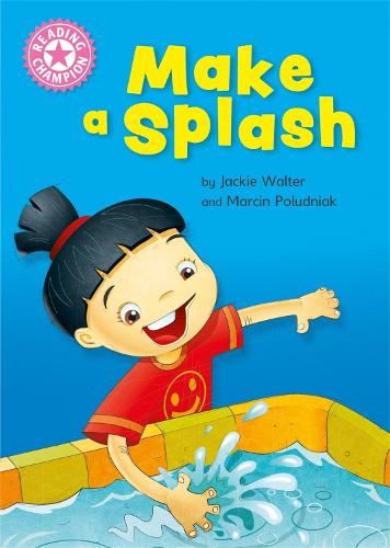 [object Object] «Reading Champion: Make a Splash: Independent Reading Non-Fiction Pink 1a», автор Джекі Волтер - фото №1
