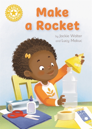 [object Object] «Reading Champion: Make a Rocket: Independent Reading Non-fiction Yellow 3», автор Джекі Волтер - фото №1