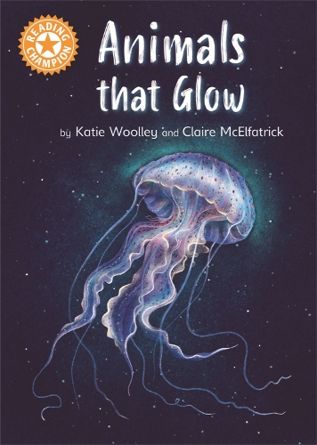 Бумажная книга «Reading Champion: Animals that Glow: Independent Reading Orange 6 Non-fiction», автор Кэти Вулли - фото №1