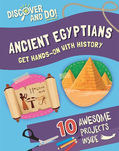 Паперова книга «Discover and Do: Ancient Egyptians», автор Джейн Лейсі - фото №1