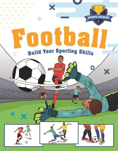 Бумажная книга «Sports Academy: Football», автор Клайв Гиффорд - фото №1