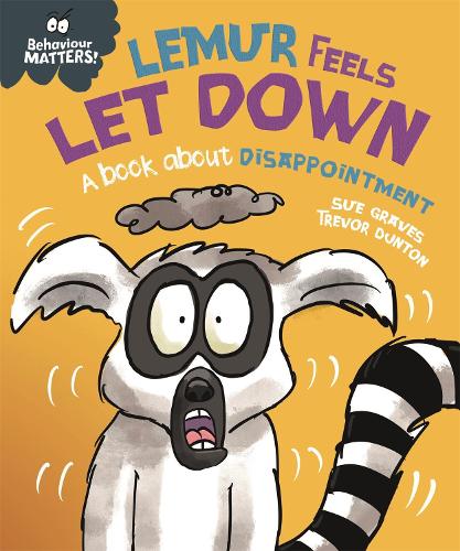[object Object] «Behaviour Matters: Lemur Feels Let Down - A book about disappointment», автор Сью Грейвз - фото №1