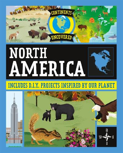 Паперова книга «Continents Uncovered: North America», автор Роб Колсон - фото №1