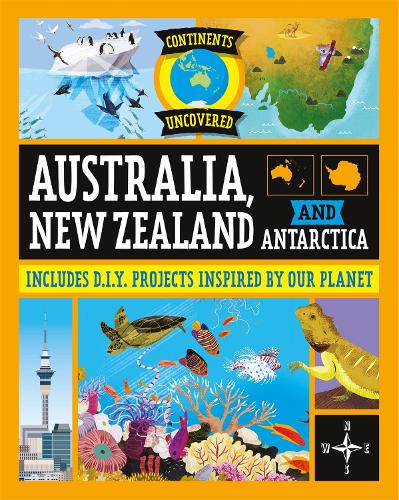 Паперова книга «Continents Uncovered: Australia, New Zealand and Antarctica», автор Роб Колсон - фото №1