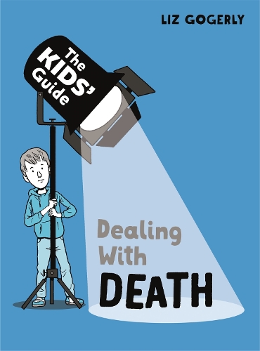 Бумажная книга «The Kids' Guide: Dealing with Death», автор Лиз Гогерли - фото №1