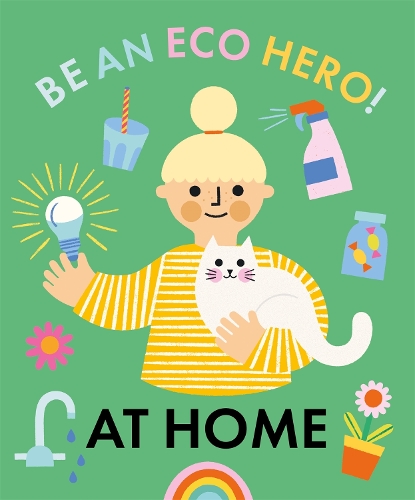 Паперова книга «Be an Eco Hero!: At Home», автор Флоранс Уркгарт - фото №1