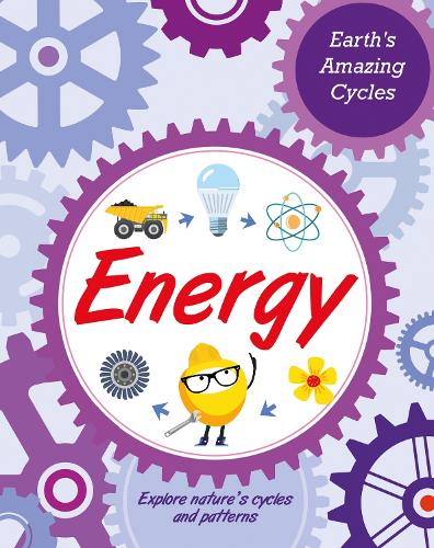 Бумажная книга «Earth's Amazing Cycles: Energy», автор Джиллиан Пауэлл - фото №1