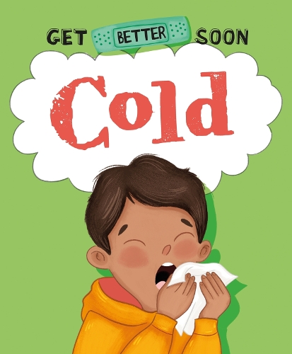 Бумажная книга «Get Better Soon!: Cold», автор Анита Ганери - фото №1