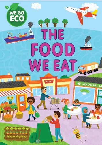 Бумажная книга «WE GO ECO: The Food We Eat», автор Кэти Вулли - фото №1
