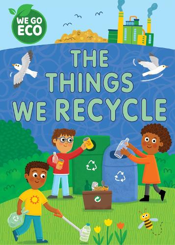 Паперова книга «WE GO ECO: The Things We Recycle», автор Кеті Вулі - фото №1