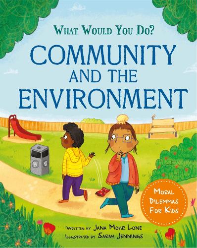 [object Object] «What would you do?: Community and the Environment: Moral dilemmas for kids», автор Яна Мор Лоне - фото №1
