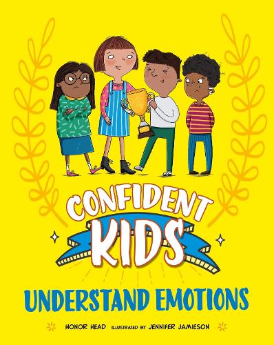 Бумажная книга «Confident Kids!: Understand Emotions», автор Хонор Хэд - фото №1