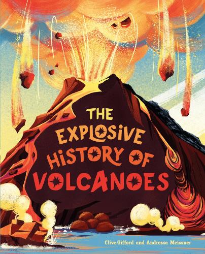 Паперова книга «The Explosive History of Volcanoes», автор Клайв Гіффорд - фото №1