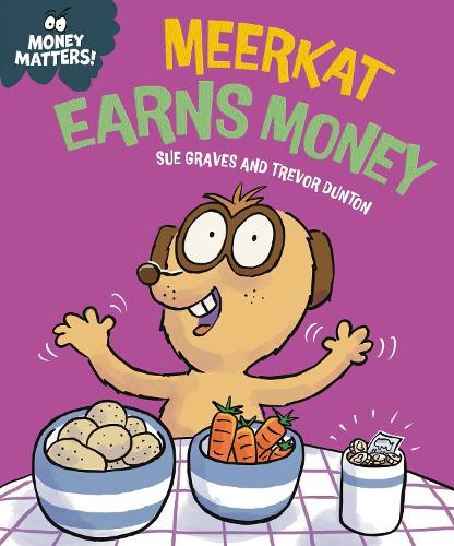 Бумажная книга «Money Matters: Meerkat Earns Money», автор Сью Грейвс - фото №1
