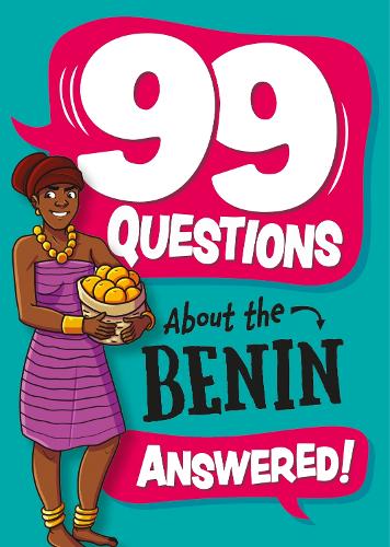 Бумажная книга «99 Questions About: The Benin», автор Аннабель Сейвери - фото №1