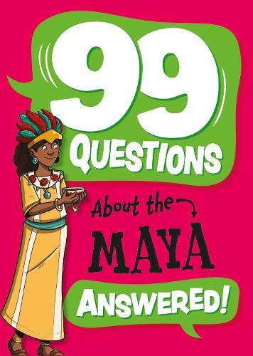 Бумажная книга «99 Questions About: The Maya», автор Аннабель Сейвери - фото №1