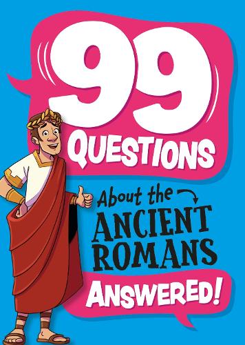 Бумажная книга «99 Questions About: The Romans», автор Аннабель Сейвери - фото №1