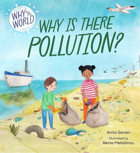 Бумажная книга «Why in the World: Why is there Pollution?», автор Анита Ганери - фото №1
