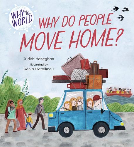 Бумажная книга «Why in the World: Why do People Move Home?», автор Джудит Хенеган - фото №1