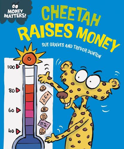 Бумажная книга «Money Matters: Cheetah Raises Money», автор Сью Грейвс - фото №1