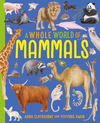 Бумажная книга «A Whole World of...: Mammals», автор Анна Клейборн - фото №1