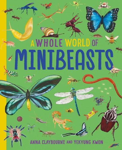 Паперова книга «A Whole World of...: Minibeasts», автор Анна Клейборн - фото №1