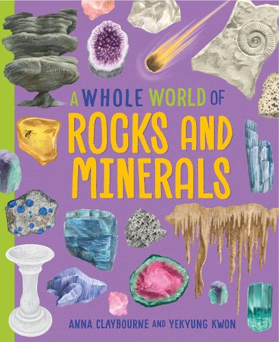 Паперова книга «A Whole World of...: Rocks and Minerals», автор Анна Клейборн - фото №1