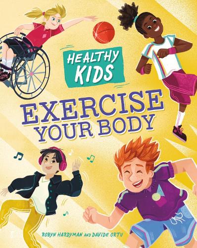 Бумажная книга «Healthy Kids: Exercise Your Body», автор Робин Хардиман - фото №1