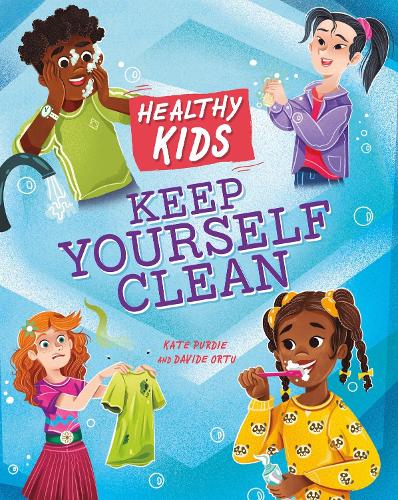 Бумажная книга «Healthy Kids: Keep Yourself Clean», автор Кейт Пурди - фото №1