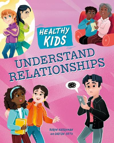 Бумажная книга «Healthy Kids: Understand Relationships», автор Робин Хардиман - фото №1