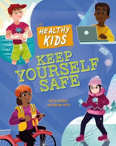 Бумажная книга «Healthy Kids: Keep Yourself Safe», автор Кейт Пурди - фото №1