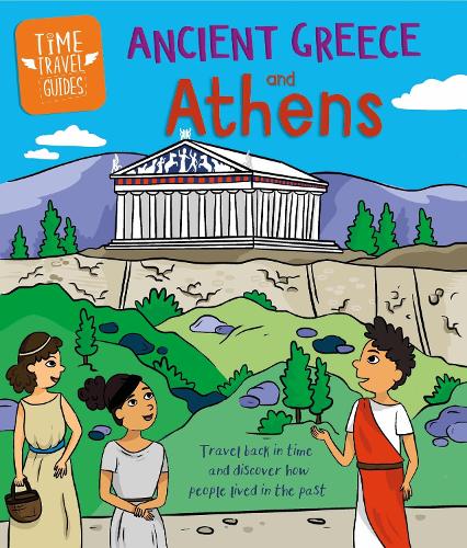Бумажная книга «Time Travel Guides: Ancient Greeks and Athens», автор Сара Ридли - фото №1