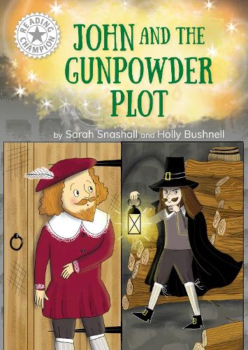 [object Object] «Reading Champion: John and the Gunpowder Plot: Independent Reading White 10», автор Сара Снашалл - фото №1