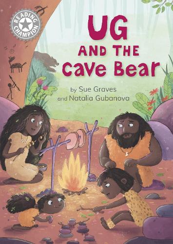 Бумажная книга «Reading Champion: Ug and the Cave Bear: Independent Reading White 10», автор Сью Грейвс - фото №1