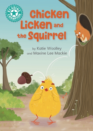 Бумажная книга «Reading Champion: Chicken Licken and the Squirrel: Independent Reading Turquoise 7», автор Кэти Вулли - фото №1