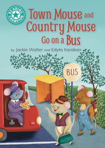 [object Object] «Reading Champion: Town Mouse and Country Mouse Go on a Bus: Independent Reading Turquoise 7», автор Джекі Волтер - фото №1