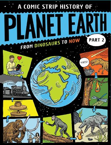 Бумажная книга «A Comic Strip History of Planet Earth: Part 2 From Dinosaurs to Now», автор Анна Клейборн - фото №1