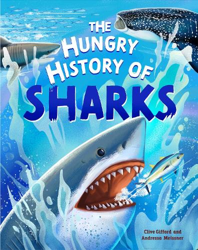 Паперова книга «The Hungry History of Sharks», автор Клайв Гіффорд - фото №1