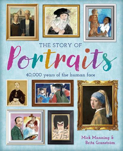 Бумажная книга «The Story of Portraits», авторов Брита Гранстром, Мик Мэннинг - фото №1