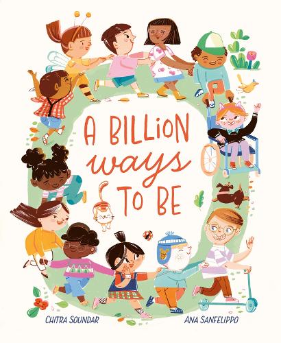 Бумажная книга «A Billion Ways to be: Celebrating Our Diverse World», автор Читра Сундар - фото №1