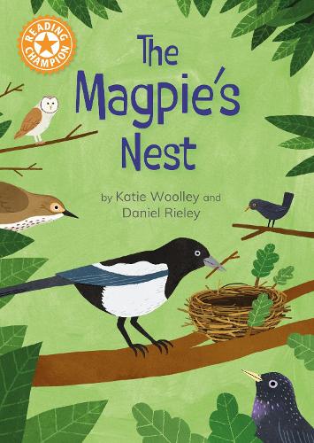 Бумажная книга «Reading Champion: The Magpie's Nest: Indpendent Reading Orange 6», автор Кэти Вулли - фото №1