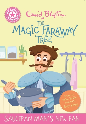 Бумажная книга «Reading Champion: Magic Faraway Tree: Saucepan Man's New Pan: Pink Band 1», автор Джеки Уолтер - фото №1
