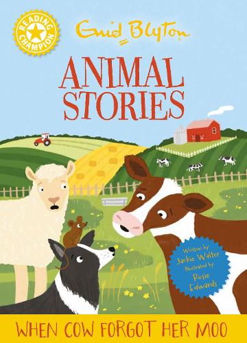 Бумажная книга «Reading Champion: Enid Blyton animal stories: When Cow Forgot Her Moo: Yellow Band 3», автор Джеки Уолтер - фото №1