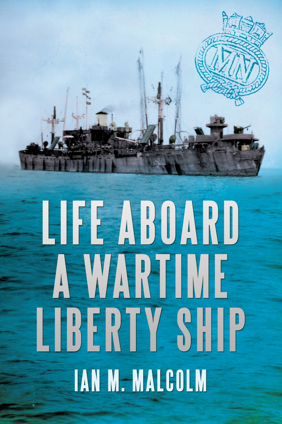 Бумажная книга «Life Aboard a Wartime Liberty Ship» - фото №1