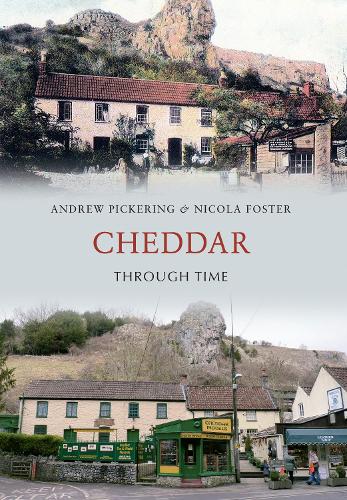Паперова книга «Cheddar Through Time», авторів Ендрю Пікерінг, Нікола Фостер - фото №1